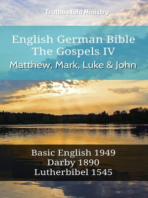 cover image of English German Bible--The Gospels IV--Matthew, Mark, Luke and John